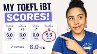 I scored 5.5/ 6 on the TOEFL speaking | My Mistakes and What I’d Do Differently