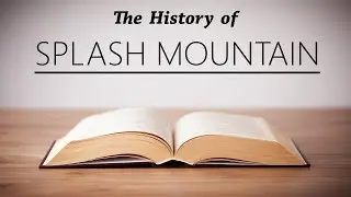 The History of Splash Mountain