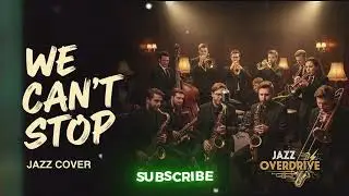 Miley Cyrus &ndash; We Can&rsquo;t Stop (Jazz Cover)