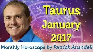 Taurus January 2017 Horoscope