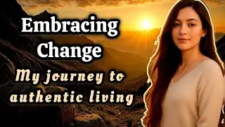 Embracing Change: My Journey to Authentic Living | motivation speech