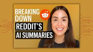 Breaking Down Reddit's AI Summaries. What to know. #reddit #ai