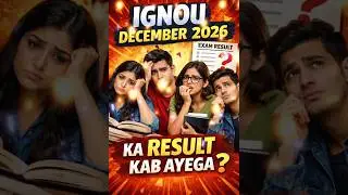 &ldquo;IGNOU Students 😲 😱🤯December 2026 Result Date OUT? IGNOU Result Delay? December 2026 Ka Sach Jaano!