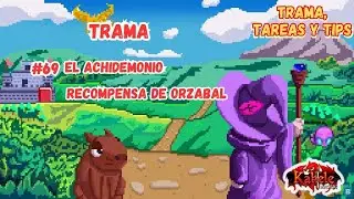 TRAMA 69 EL ACHIDEMONIO 📕 RECOMPENZA DE ORZABAL