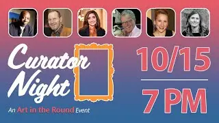 Curator Night (for Art in the Round 2020)