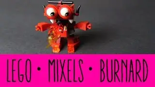 LEGO MIXELS - BURNARD - SET 41532 - SERIES 4