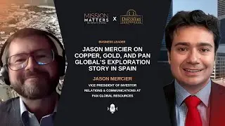 Jason Mercier on Copper, Gold, and Pan Global&rsquo;s Exploration Story in Spain