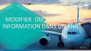 Travelport Smartpoint : Modification et Annulation