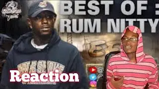 Too Many Bars!!! |First Time Reaction To Best Of Rum Nitty 
