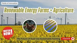 69 - Renewable Energy Farms + Agriculture: The Future of Dual-Use Sustainable Farming