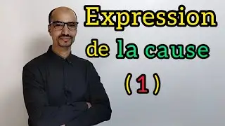 Expression de la cause (1)