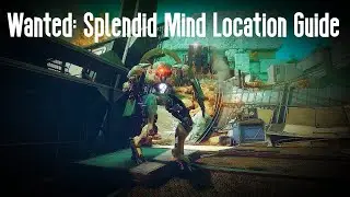 Destiny 2 - Wanted Splendid Mind Location Guide