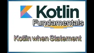 Basic when Statement in Kotlin (for Beginners)