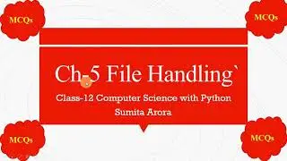 MCQs-Ch-5 File Handling || Class-12 CS with Python ||Sumita Arora