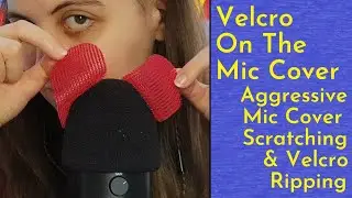 ASMR Aggressive Velcro On The Mic Cover Triggers - Mic Cover Scratching, Velcro Ripping (No Talking)