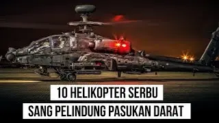 10 Helikopter Serbu Pelindung Prajurit Darat