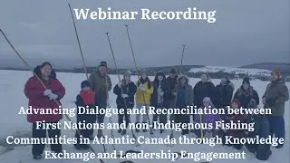Webinar: Fostering Reconciliation Between First Nations & Non-Indigenous Fishers in Atlantic Canada