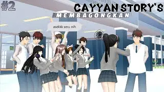 CayYan 𝑺𝒕𝒐𝒓𝒚'𝑺 #2 ||membagongkan!!😭||#fypシ゚viral #lewatberanda 