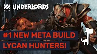 NEW META LYCAN HUNTERS!! Dota Underlords TOP RANK UP BUILD!