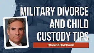 Michigan Military Divorce and Child Custody What You Need To Know - ChooseGoldman.com