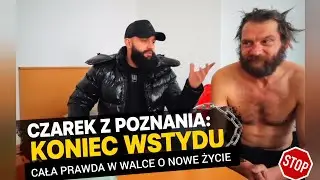 KONIEC WSTYDU. Czarek z Poznania pokazuje twarz i zaczyna walkę o nowe życie.