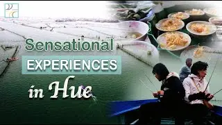 Sensational and UNIQUE Experiences in Hue | VIETNAM (Hue Travel - Part 2)