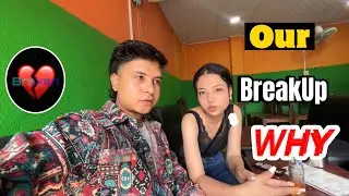 Our Breakup Reason | NefoliPie And Rajshree Breakup Reason 💔
