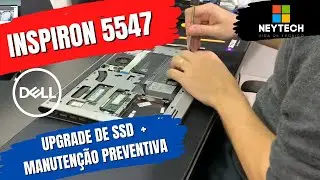 DELL Inspiron 5547 - Como fazer upgrade de SSD + Limpeza e troca da pasta térmica