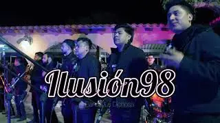 Ilusión 98 - Banda La Dichosa 