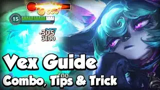 VEX GUIDE WILD RIFT - BUILD & RUNES - COMBO, TIPS & TRICK - GAMEPLAY