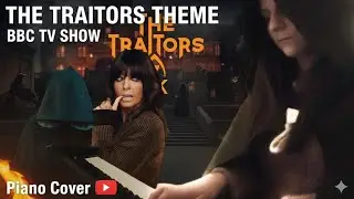 The Traitors Theme | Piano Cover | ForeverLottie