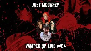 VAMPED UP LIVE! #4 JOEY FROM HYSTERIA MAG