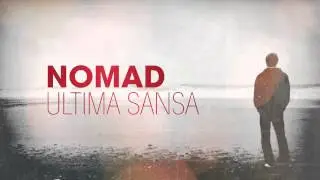 NOMAD - ULTIMA SANSA