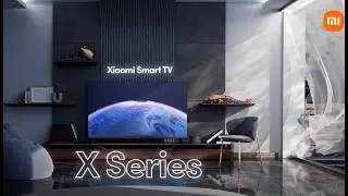 #XiaomiSmartTV X Series  is Your Perfect Choice for Immersive 4K Entertainment