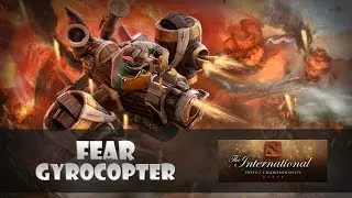 Fear (Gyrocopter) - EHOME vs. EG @ The International 2015