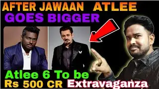 Atlee 6 Shocking News Salman Khan Atlee Kumar Postponed Upcoming Movie