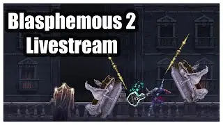 Blasphemous 2 | Humble First Playthough