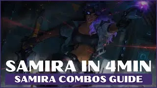 SAMIRA COMBOS GUIDE S11 LOL 2020 | SAMIRA GUIDE LEAGUE OF LEGENDS