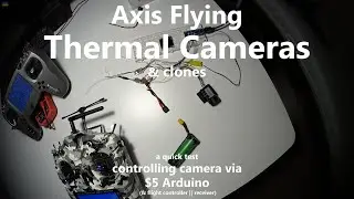 AxisFlying Thermal FPV CVBS Camera - controlling camera via receiver, flight controller, 256, 640