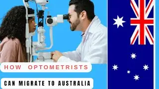 How to Migrate to Australia as an Optometrist in 2026 | PR Pathways, Salary & Visa Process Explained