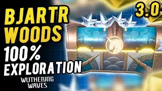 Bjartr Woods 100% Exploration  All Chest & Tape of Last Words Location Wuthering Waves 3.0