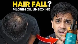 HAIR FALL? 😨 Pilgrim Hair Growth Oil Unboxing | Sach Ya Marketing?