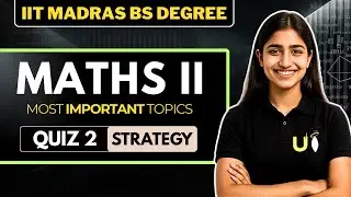 IIT Madras BS Mathematics 2 &ndash; самые важные темы и объяснение стратегии теста 2!
