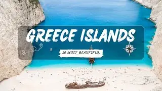 The Ultimate Guide to the 20 Most Beautiful Islands in Greece!