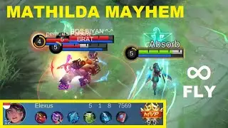 MATHILDA MAYHEM 2025 Haunting Till You Die (8S Flying Ultimate) - New Mayhem Mathilda Gameplay MLBB