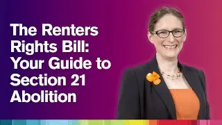 The Renters Rights Bill: Your Guide to Section 21 Abolition