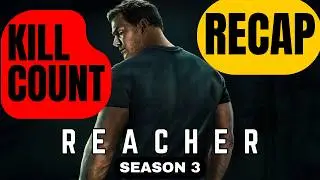 Reacher All Season 3 Kills - Kill Count Series + Recap