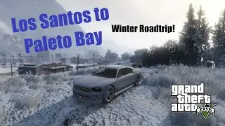 Los Santos to Paleto Bay - Scenic Winter Roadtrip! [GTA V] (Timelapse)