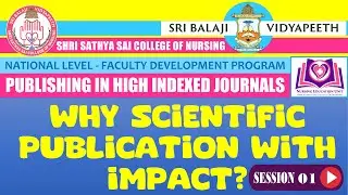 01 Why scientific Publication with Impact? | Publishing in High Indexed Journals