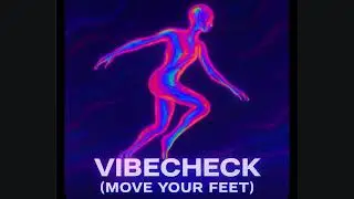 kvs - vibe check (move your feet) - alt version (audio)